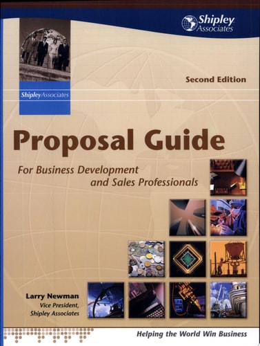 Proposal Guide for Business Development and Sales Professionals by Newman, Larry (2001) Paperback