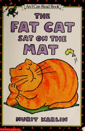 The Fat Cat Sat On The Mat (An I Can Read Book)