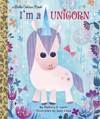 I'm a Unicorn (Little Golden Book)