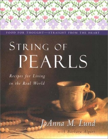 String of Pearls: Recipes for Living Well in the Real World