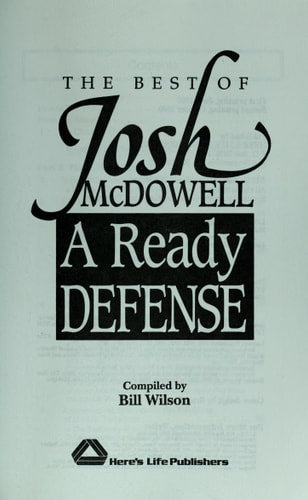 The Best of Josh McDowell: A Ready Defense