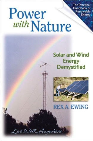 Power With Nature : Solar and Wind Energy Demystified