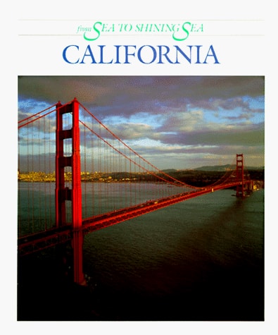California from Sea to Shining Sea (From Sea to Shining Sea Series)