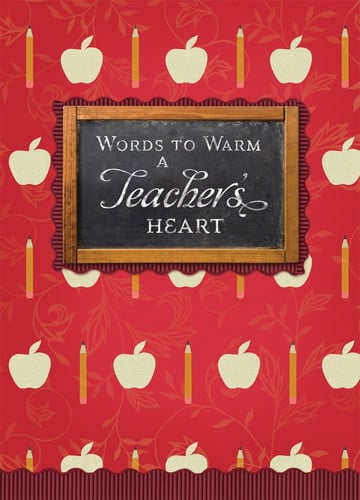Words to Warm a Teacher's Heart (Words to Warm the Heart)