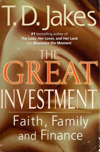 The Great Investment: Faith, Family, and Finance