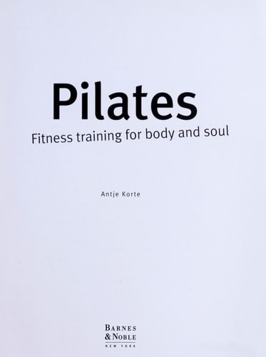 Pilates: Fitness Training for Body and Soul