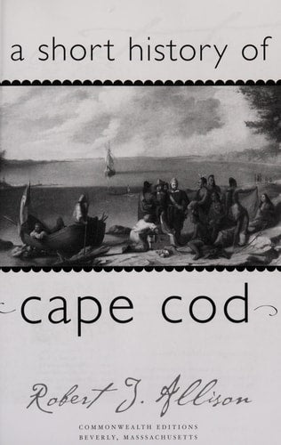 A Short History of Cape Cod