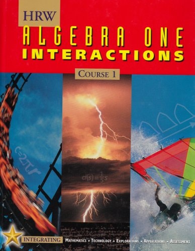 HRW Algebra One Interactions Course 1 (Holt copyright 2001)
