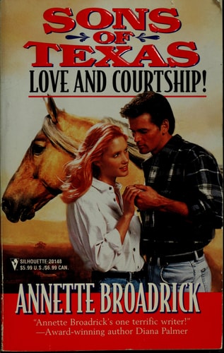 Sons Of Texas: Love And Courtship (By Request)