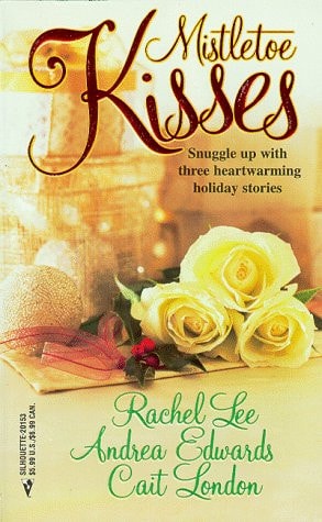 Mistletoe Kisses (By Request): An Officer and a Gentleman/ The Magic of Christmas/ The Pendragon Virus