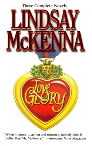 Love and Glory (Silhouette, By Request 3's)(A Question of Honor, No Surrender, Return of a Hero)
