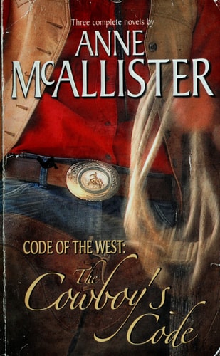 The Cowboy's Code (Code Of The West: ) (By Request 3's)