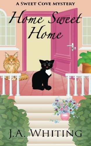 Home Sweet Home (A Sweet Cove Mystery)