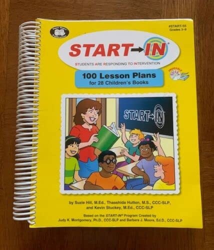 Start-In: Students Are Responding to Intervention (100 Lesson Plans for 28 Children's Books) #Start-55, Grades 3-8
