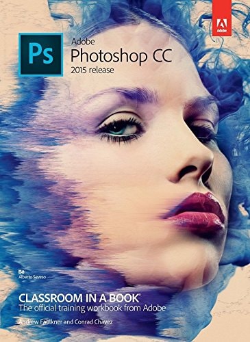 Adobe Photoshop Cc 2015 Release Classroom In A Book
