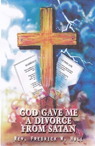 God Gave Me A Divorce From Satan