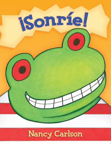 ¡Sonríe! (Smile a Lot!) (Vecindario de Nancy) (Spanish Edition)