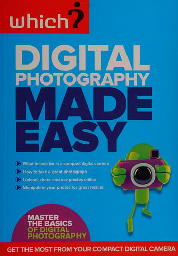 Digital Photography Made Easy