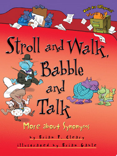 Stroll and Walk, Babble and Talk More about Synonyms