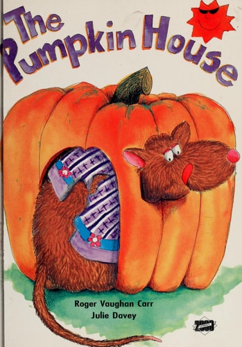 The Pumpkin House (Literacy 2000 Stage 5)