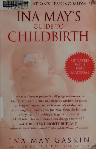 Ina May's Guide to Childbirth "Updated With New Material"