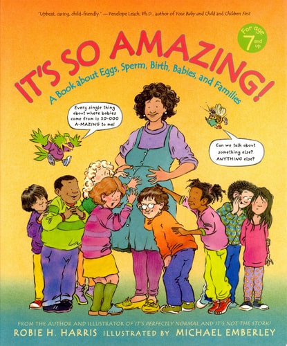 It's So Amazing!: A Book about Eggs, Sperm, Birth, Babies, and Families (The Family Library)