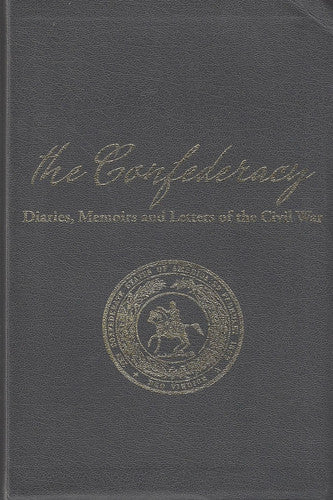 Civil War Stories Diaries, Letters and Memoirs: the Confederacy