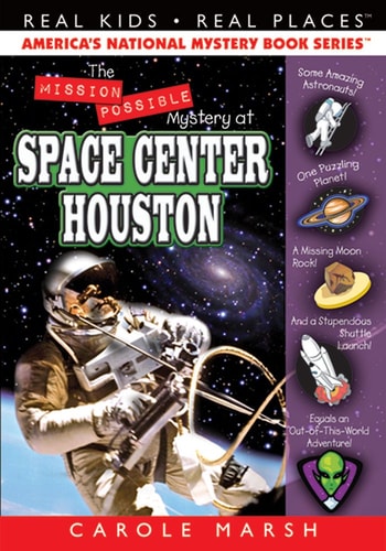 The Mission Possible Mystery at Space Center Houston (27) (Real Kids Real Places)