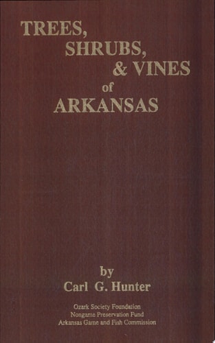 Trees Shrubs and Vines of Arkansa