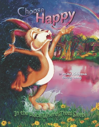 Choose Happy: In the place Where Trees Sleep (3)
