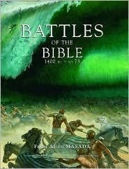 Battles of the Bible, 1400 BC-AD 73: From Ai to Masada