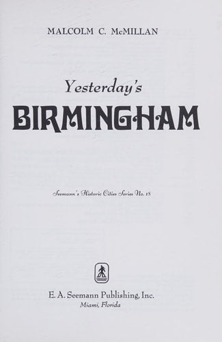 Yesterday's Birmingham (Seemann's Historic Cities Series ; No. 18)