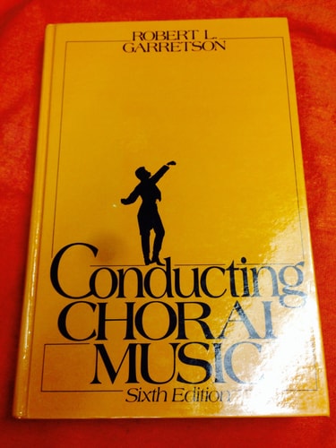Conducting Choral Music Sixth Edition