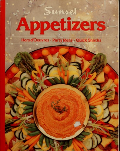 Sunset Appetizers (Hors D'oeuvers * Party Ideas * Quick Snacks)