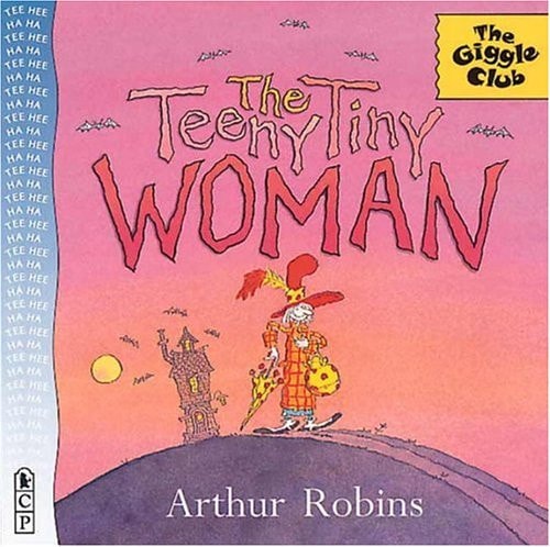 The Teeny Tiny Woman (Giggle Club)