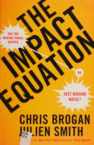 The Impact Equation: Are You Making Things Happen or Just Making Noise?