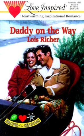 Daddy on the Way (Brides of the Seasons, Book 2) (Love Inspired #79)