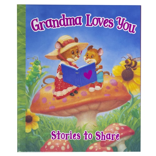 Grandma Loves You - Stories to Share