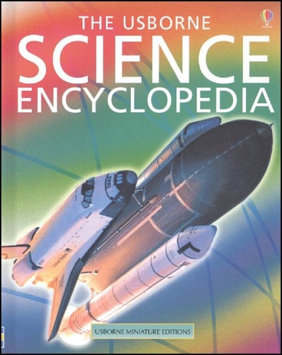 The Usborne Science Encyclopedia (Encyclopedias)