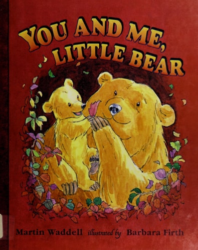 You and Me, Little Bear
