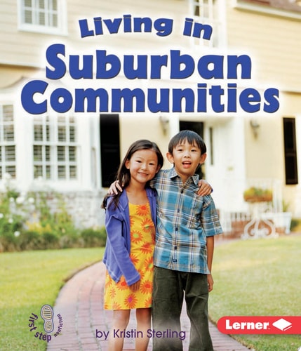 Living in Suburban Communities (First Step Nonfiction ? Communities)