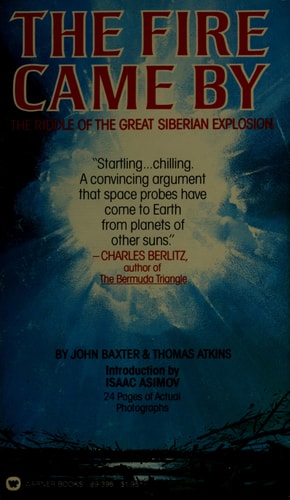 The Fire Came By: The Riddle of the Great Siberian Explosion