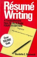 Resume Writing: A Comprehensive How-to-Do-It Guide