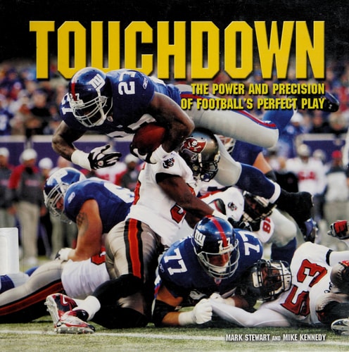 Touchdown: The Power and Precision of Football's Perfect Play