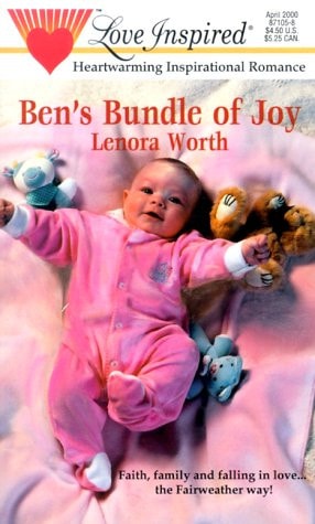 Ben's Bundle of Joy (Fairweather Series #3) (Love Inspired #99)