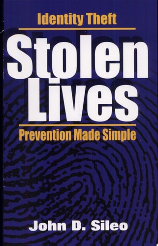Stolen Lives: Identity Theft Prevention Made Simple