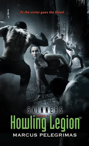 Howling Legion (Skinners, Book 2)