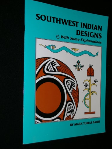 Southwest Indian Designs: With Some Explanations
