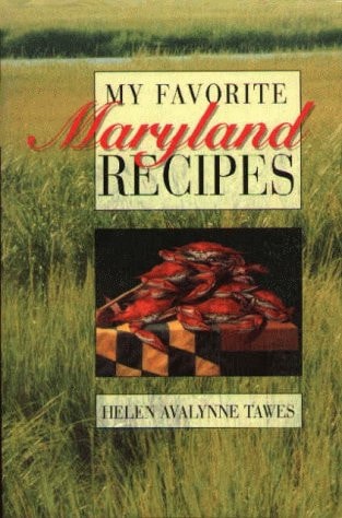 My Favorite Maryland Recipes