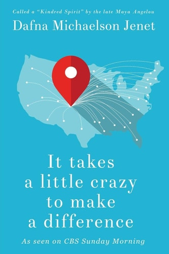 It Takes A Little Crazy To Make A Difference
